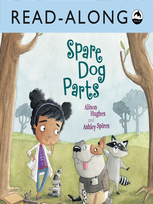 Title details for Spare Dog Parts by Alison Hughes - Available